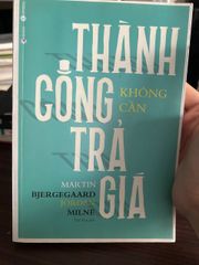 Thành Công Không Cần Trả Giá - Martin Bjergegaard &amp; Jordan Milne - Martin Bjergegaard &amp; Jordan Milne - ảnh 1