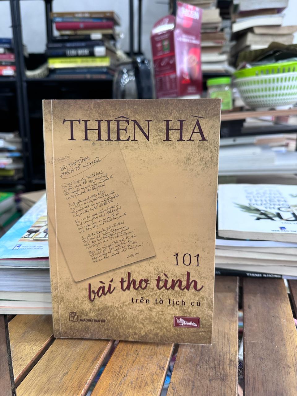 Thiên Hạ - 101 Bài Thơ Tình Trên Tờ Lịch Cũ - Thiên Hạ