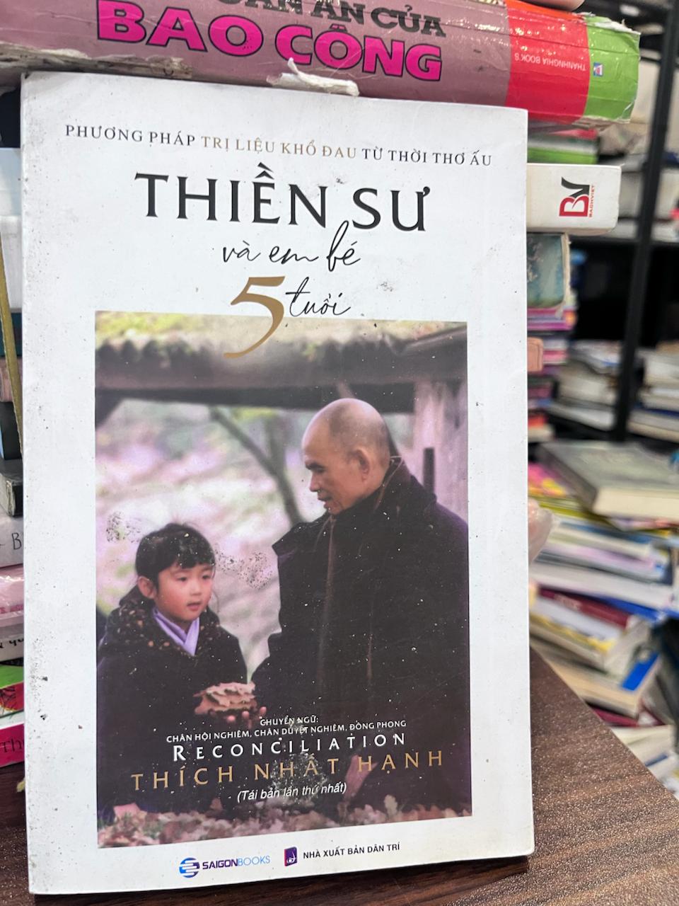 Thiền Sư Và Em Bé 5 Tuổi - Thích Nhất Hạnh - Thích Nhất Hạnh