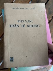 Thơ Văn Trần Tế Xương - Nguyễn Đình Chú, Lê Mai Tuyển Chọn - Trần Tế Xương (Nguyễn Đình Chú, Lê Mai tuyển chọn & giới thiệu) - ảnh 1
