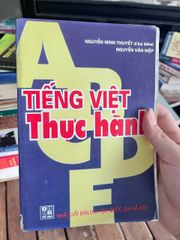Tiếng Việt Thực Hành - Nguyễn Minh Thuyết (Chủ biên), Nguyễn Văn Hiệp - ảnh 1