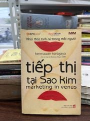 Tiếp Thị Tại Sao Kim (Marketing in Venus) - Hermawan Kartajaya