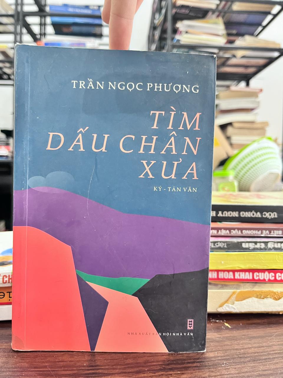 Tìm Dấu Chân Xưa - Trần Ngọc Phượng - Trần Ngọc Phượng