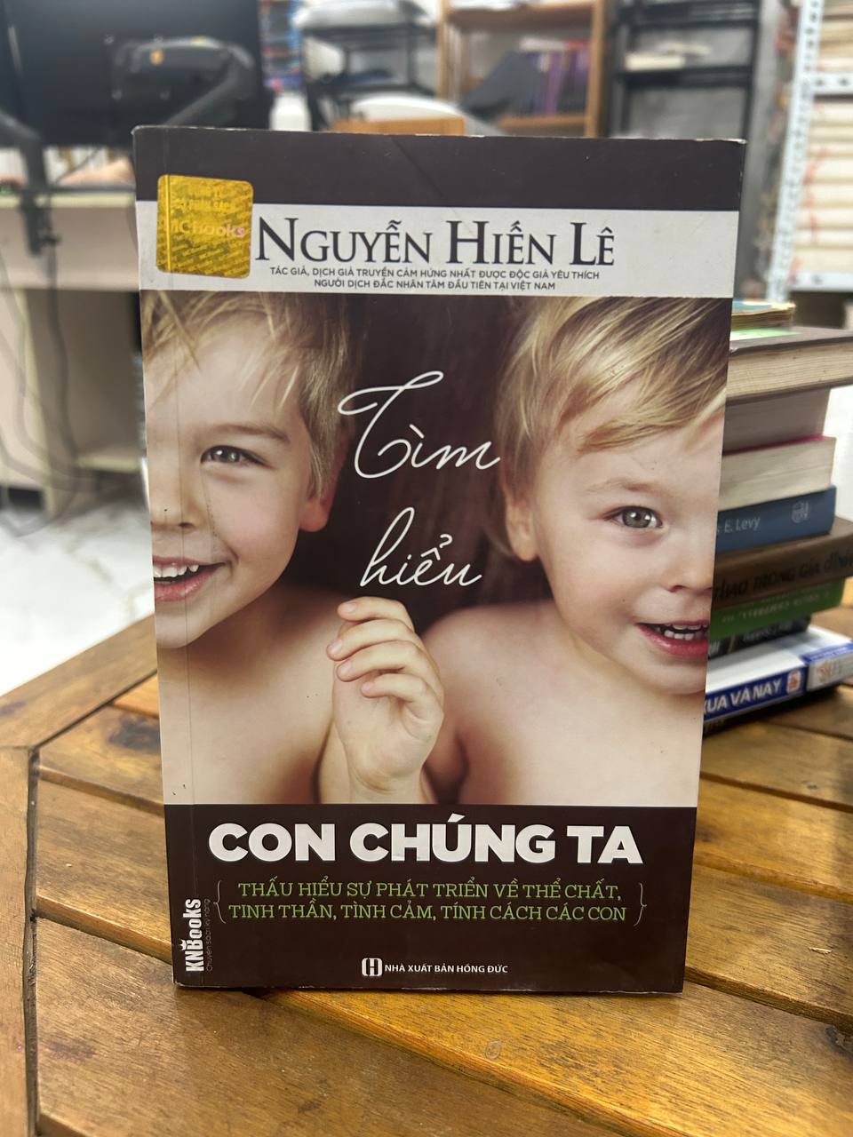 Tìm Hiểu Con Chúng Ta - Nguyễn Hiến Lê - Nguyễn Hiến Lê