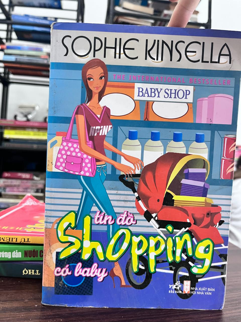 Tín Đồ Shopping Có Baby - Sophie Kinsella - Sophie Kinsella