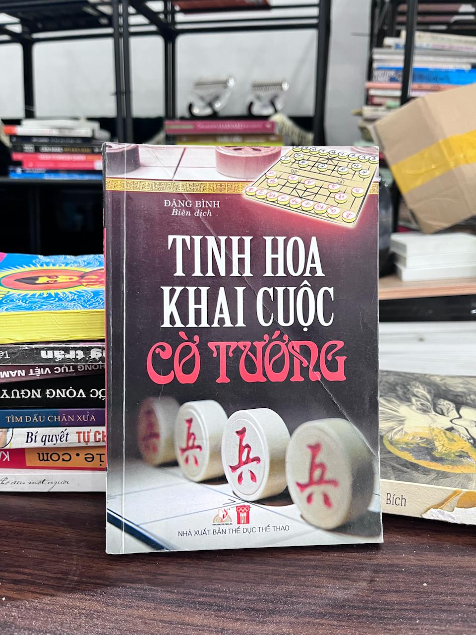 Tinh Hoa Khai Cuộc Cờ Tướng - Đặng Bình - Đặng Bình