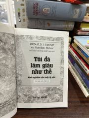 Tôi Đã Làm Giàu Như Thế - Donald J. Trump &amp; Meredith Mc Iver - Donald J. Trump &amp; Meredith Mc Iver - ảnh 4