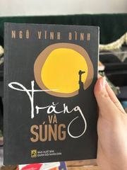 Trăng Và Súng - Ngô Vĩnh Bình - ảnh 1