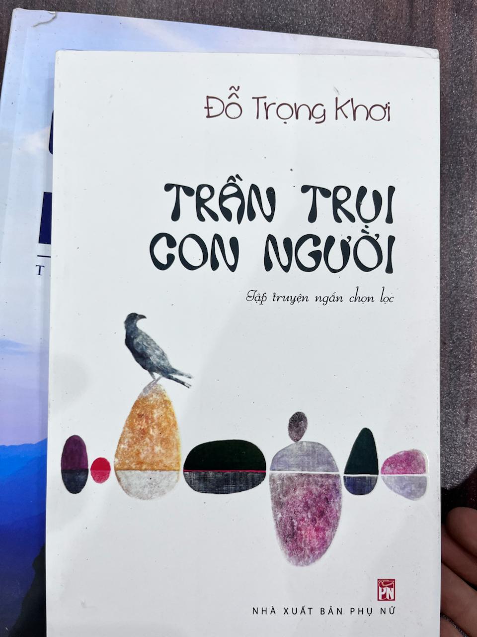 Trần Trụi Con Người - Đỗ Trọng Khơi (Tập truyện ngắn) - Đỗ Trọng Khơi