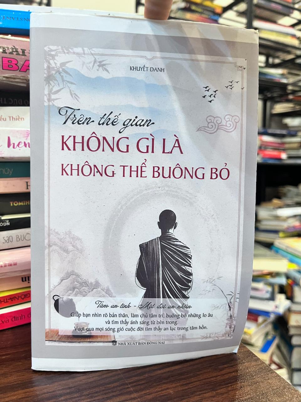 Trên Thế Gian Không Gì Là Không Thể Buông Bỏ - Khuyết Danh - Khuyết Danh