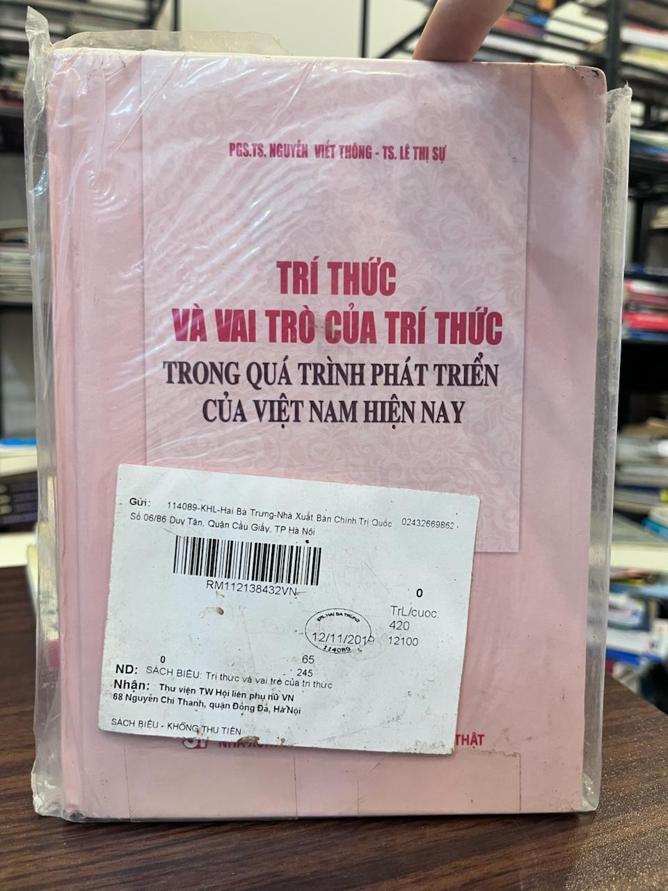 Trí Thức Và Vai Trò Của Trí Thức Trong Quá Trình Phát Triển Của Việt Nam Hiện Nay - PGS.TS. Nguyễn Viết Thông, TS. Lê Thị Sự - PGS.TS. Nguyễn Viết Thông, TS. Lê Thị Sự