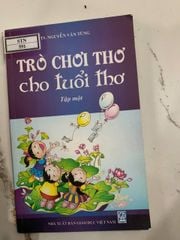 Trò Chơi Thơ Cho Tuổi Thơ - Tập Một - TS. Nguyễn Văn Tùng - ảnh 1