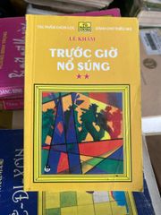 Trước Giờ Nổ Súng - Lê Khâm - ảnh 1