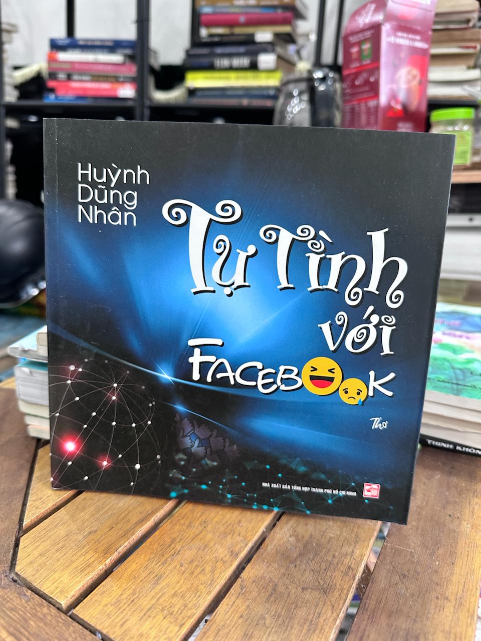 Tự Tình với Facebook - Huỳnh Dũng Nhân - Huỳnh Dũng Nhân