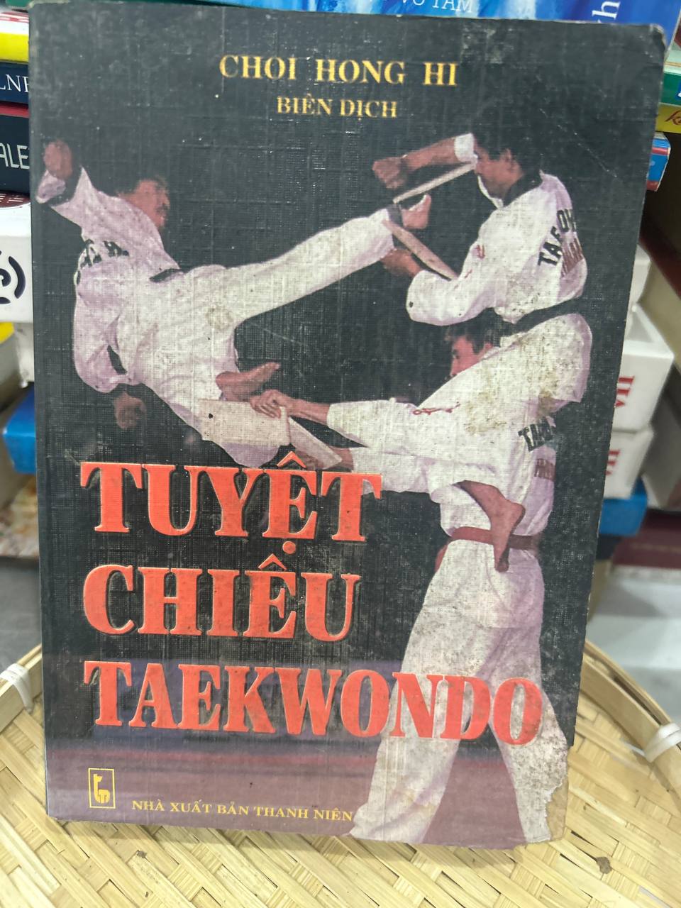 Tuyệt Chiêu Taekwondo - Choi Hong Hi
