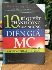 10 Bí Quyết Thành Công Của Những Diễn Giả Tài Năng Nhất Thế Giới - Carmine Gallo - ảnh 1
