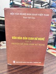 Văn Hóa Dân Gian Xứ Nghệ Tập 2 - Ninh Viết Giao - Ninh Viết Giao - ảnh 1