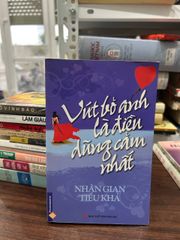 Vứt Bỏ Anh Là Điều Dũng Cảm Nhất - Nhân Gian Tiểu Khả - Nhân Gian Tiểu Khả - ảnh 1