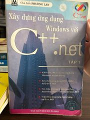 Xây dựng ứng dụng Windows với C++.net - Phương Lan - Phương Lan (Chủ biên) - ảnh 1