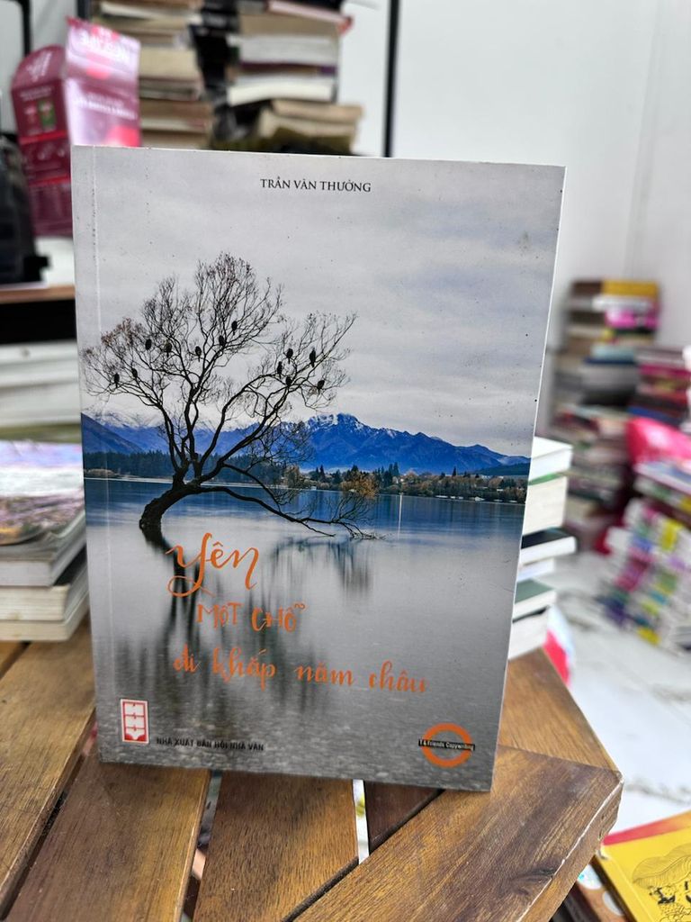 Yên Một Chỗ Đi Khắp Năm Châu - Trần Văn Thưởng - Trần Văn Thưởng