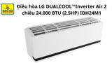  Điều hòa LG Inverter AI Air 2 chiều 24.000 BTU (2.5HP) IDH24M1 