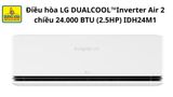  Điều hòa LG Inverter AI Air 2 chiều 24.000 BTU (2.5HP) IDH24M1 