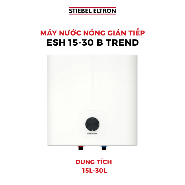  Máy nước nóng gián tiếp ESH 15-30 B TREND STIEBEL ELTRON 