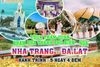  TOUR THAM QUAN NHA TRANG - ĐÀ LẠT 5 NGÀY 4 ĐÊM 