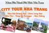  CITY TOUR NHA TRANG [ƯU ĐÃI GIẢM NGAY 20%] 