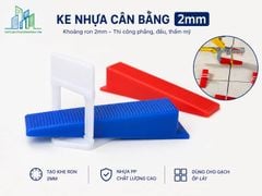 Ke Cân Bằng Gạch 1mm, 1.5mm, 2mm – Giá Mới Nhất