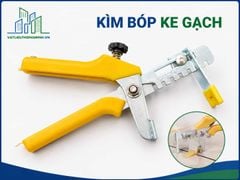 Kìm Bóp Ke Gạch – Kìm Siết Ke Cân Bằng Ốp Lát
