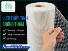 Lưới Thủy Tinh Chống Thấm – Lưới Sợi Thủy Tinh Gia Cường Chống Nứt