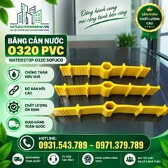 Băng cản nước O320 - Chống thấm mạch ngừng Waterstop O320