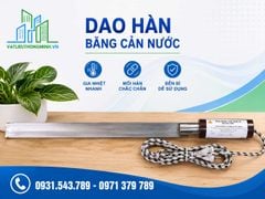Dao hàn băng cản nước – Dao hàn nhiệt Waterstop chuyên dụng
