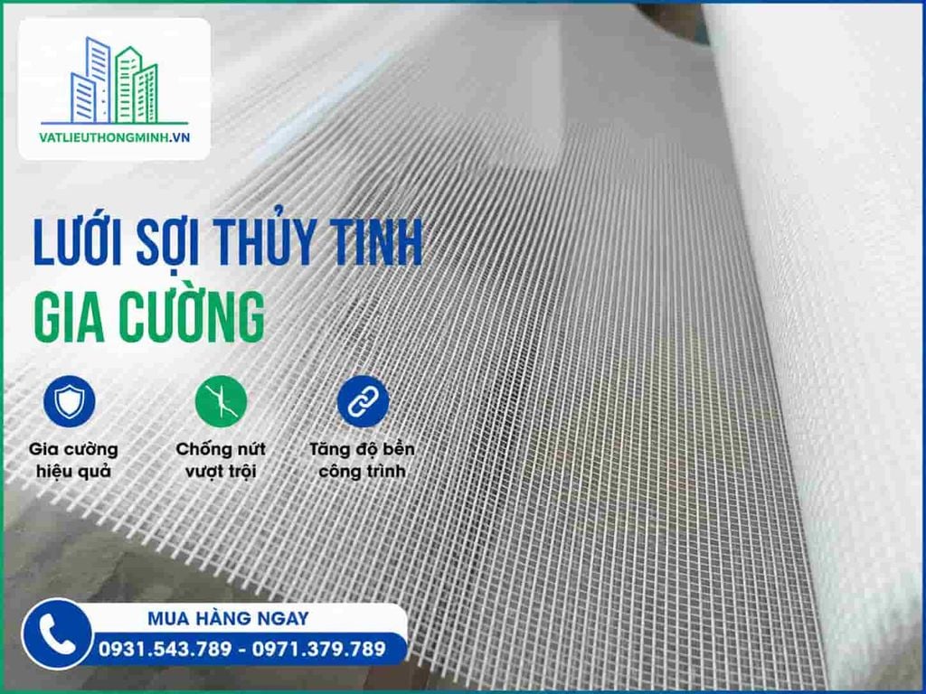 Lưới Thủy Tinh Chống Thấm – Lưới Sợi Thủy Tinh Gia Cường Chống Nứt