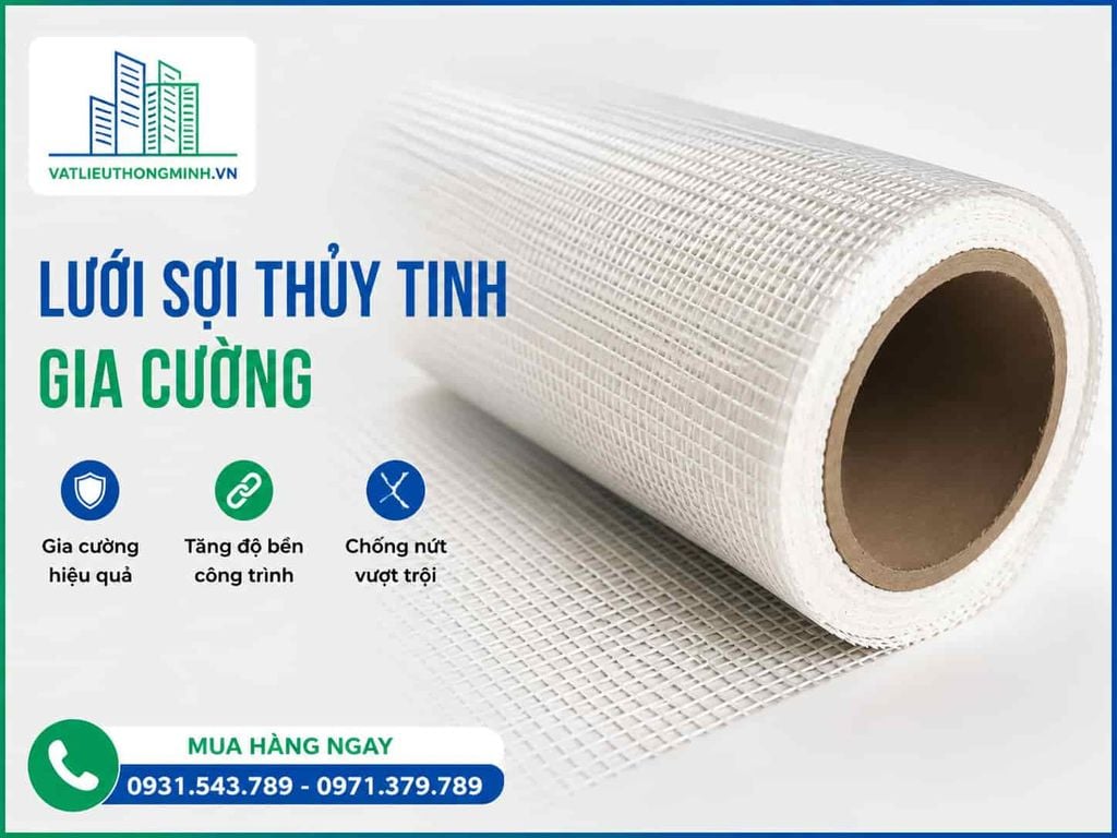 Lưới Thủy Tinh Chống Thấm – Lưới Sợi Thủy Tinh Gia Cường Chống Nứt