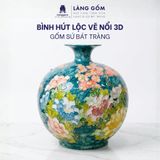  Bình hút tài lộc Bát Tràng họa tiết Bách Hoa Phú Quý - Quà tặng phong thuỷ cao cấp 