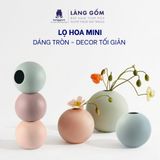  Bình Hoa Mini Decor Tối Giản, Bình Gốm Trang Trí Bàn Làm Việc, Phòng Khách - Gốm Sứ Bát Tràng Cao Cấp 