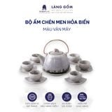  Bộ Ấm Chén Men Hỏa Biến Vân Mây Bát Tràng Cao Cấp 