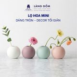  Bình Hoa Mini Decor Tối Giản, Bình Gốm Trang Trí Bàn Làm Việc, Phòng Khách - Gốm Sứ Bát Tràng Cao Cấp 