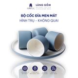  Bộ cốc và đĩa gốm sứ men mát dáng trụ hình trụ không quai 