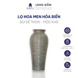  Bình hoa men hỏa biến dáng đùi dế thon (TH) 