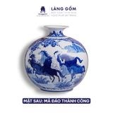  Bình tích lộc phong thủy Bát Tràng men lam cổ hoạ tiết Mã đáo thành công, Thuận buồm xuôi gió 