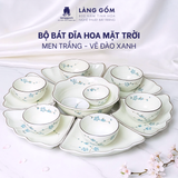  Bộ Đồ Ăn Hoa Mặt Trời Vẽ Đào Xanh Men Trắng Cao Cấp Bát Tràng 