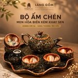  Bộ Ấm Chén Men Hỏa Biến Hoàng Kim Sa Kèm Khay Sen - Trà Cụ Cao Cấp Gốm Sứ Bát Tràng - Quà Tặng Sang Trọng 