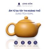  Bộ ấm chén đất nung nguyên khoáng dáng Tây Thi màu hoàng thổ 