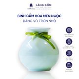  Bình hoa men ngọc dáng vò tròn nhỏ 