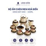  Bộ ấm chén men hoả biến dáng bát giác dung tích 320ml 