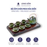  Bộ ấm chén uống trà men hỏa biến lục bảo (TH) 