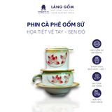  Phin pha cafe gốm sứ Bát Tràng vẽ tay, nhiều họa tiết, màu sắc 